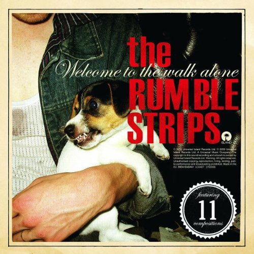 CD cover: dog in arms, text "The Rumble Strips - Welcome to the Walkalone".