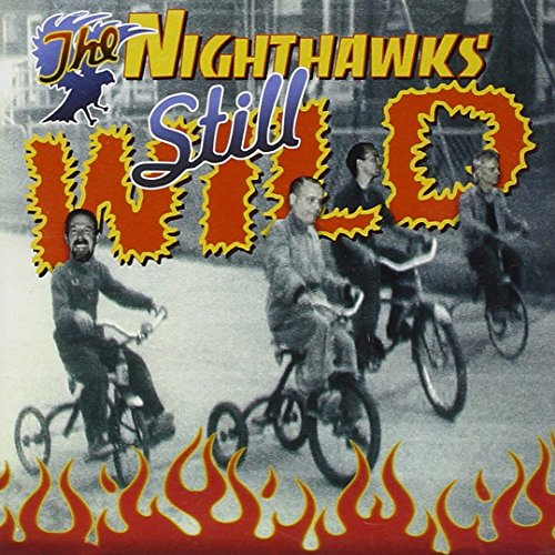 "Album cover with 'The Nighthawks Still Wild' text, four people riding bicycles, surrounded by flames."
