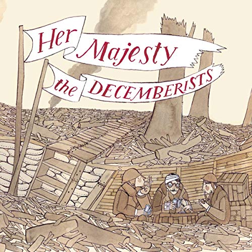 Album cover for The Decemberists’ “Her Majesty The Decemberists” with soldiers.