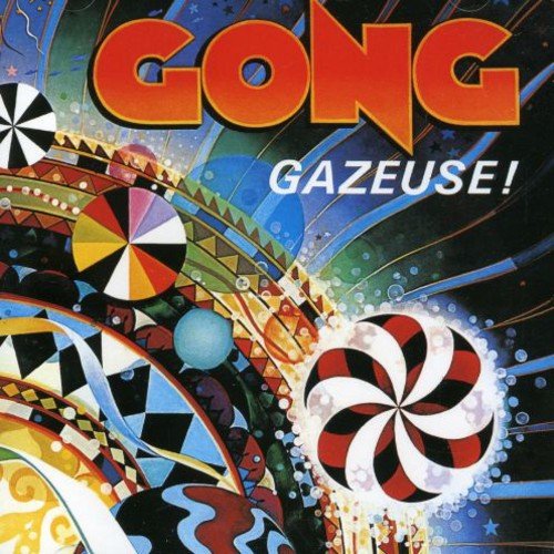 “Gong - Gazeuse!” album cover with swirling, colorful psychedelic art.
