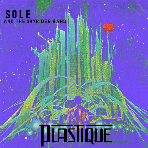 CD cover for Sole And The Skyrider Band’s “Plastique,” featuring abstract art.