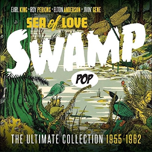 CD cover for "Swamp Pop: Sea Of Love" with swamp wildlife illustration.