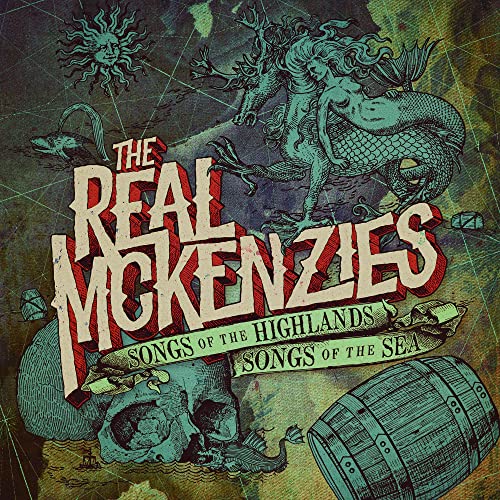 CD cover for The Real McKenzies’ “Songs Of The Highlands, Songs Of The Sea.”