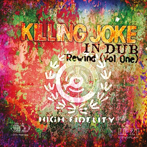 Album cover for Killing Joke’s “In Dub Rewind - Vol. 1” with colorful, abstract art.