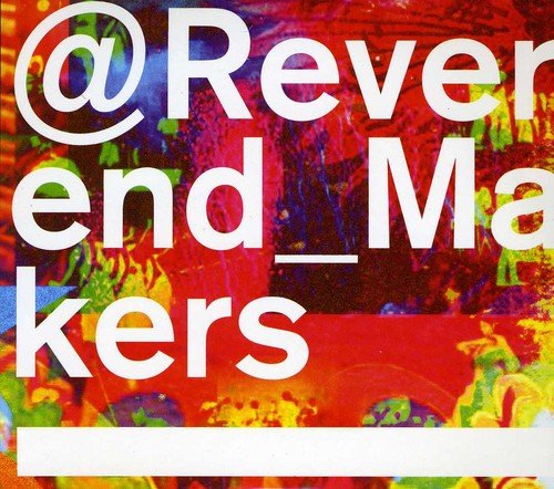 "Album cover with 'Reverend Makers' text on a multicolored, abstract background."