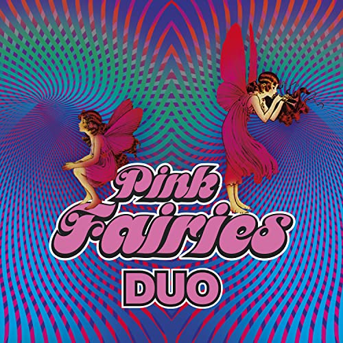 Album cover for Pink Fairies Duo, featuring fairies and psychedelic design.