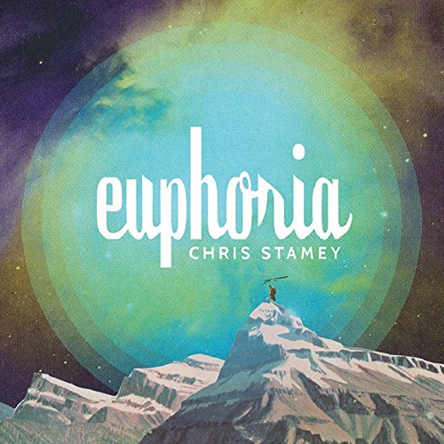 Album cover: 'Euphoria' by Chris Stamey, featuring a person on a snowy mountain peak.