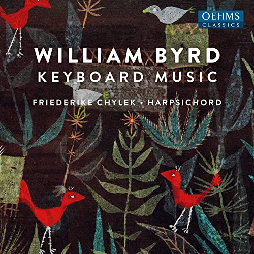 CD cover featuring colorful birds and foliage, text: William Byrd Keyboard Music.