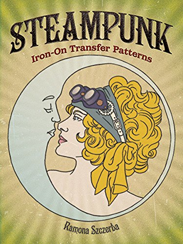 Steampunk Iron-On Transfer Patterns (Dover Iron-On Transfer Patterns)