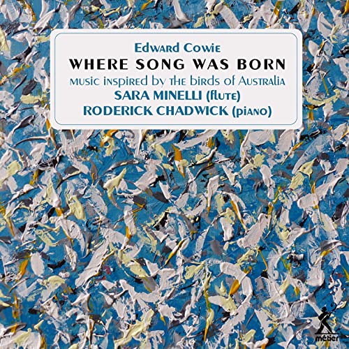 CD cover with abstract bird painting and text: "Edward Cowie, Where Song Was Born".