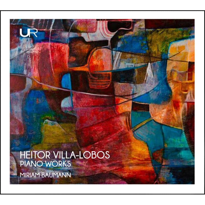 CD cover with abstract colorful painting, text “Heitor Villa-Lobos Piano Works”.