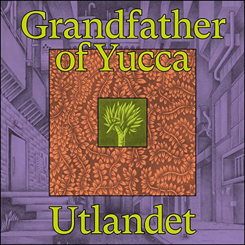 Album cover for “Grandfather of Yucca” by Utlandet, featuring a tree.