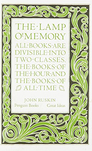 The The Lamp of Memory: John Ruskin (Penguin Great Ideas)