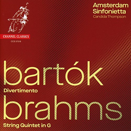 The image is a CD cover for a classical music album featuring the Amsterdam Sinfonietta and Candida Thompson. The cover is red with yellow text and graphics. * **Title and Artist** * The title of the album, "bartók brahms," is prominently displayed in large yellow letters at the bottom of the cover. * The subtitle "Divertimento String Quintet in G" is written in smaller yellow letters below the title. * The artist