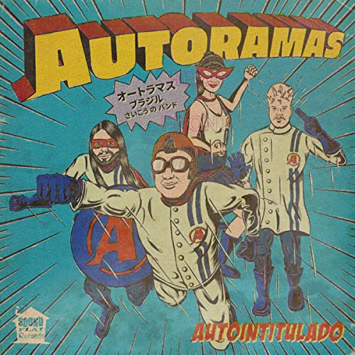 Album cover for Autoramas’ “Autointitulado” featuring four costumed figures.
