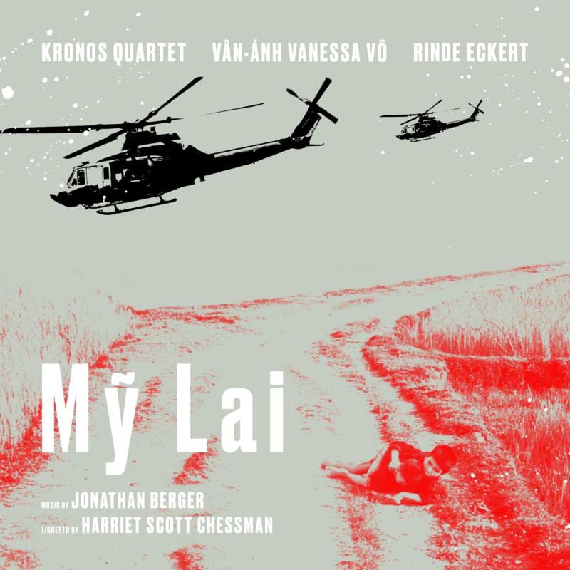 Album cover for Kronos Quartetâs âMy Laiâ featuring helicopters and red terrain.