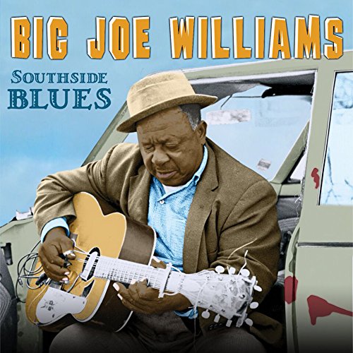 CD cover for Big Joe Williams’ “Southside Blues” featuring a portrait.