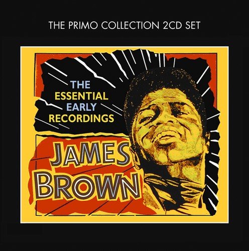 "CD cover with James Brown's portrait and 'The Essential Early Recordings' text on black background."