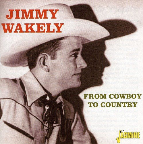 "CD cover with sepia-toned image of Jimmy Wakely, a man wearing a cowboy hat."