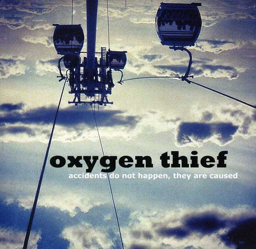 Album cover featuring a ski lift against a cloudy sky with text "oxygen thief" and tagline.