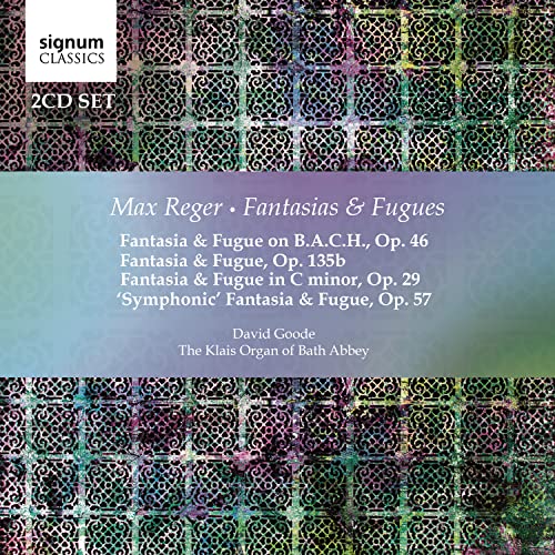 CD case for Max Reger’s “Fantasias & Fugues” performed by David Goode.