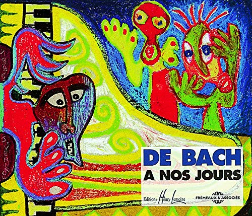 CD cover with colorful abstract figures and text "De Bach A Nos Jours".