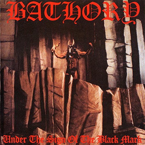 Album cover for Bathory’s “Under the Sign of the Black Mark” with a horned figure.