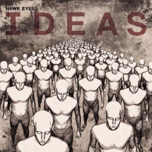 Vinyl album cover with illustration of bald figures marching, titled "Hawk Eyes - Ideas".
