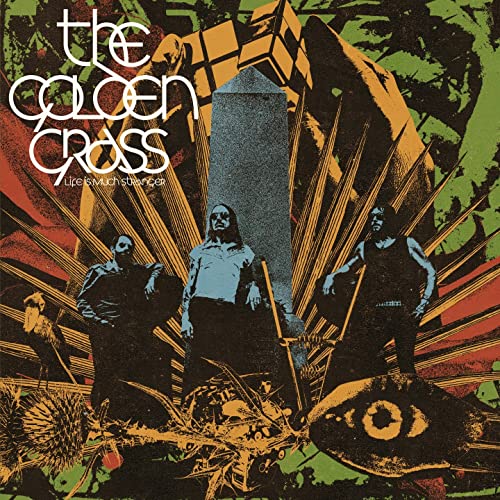 Album cover for “Life Is Much Stranger” by The Golden Grass, featuring three figures.