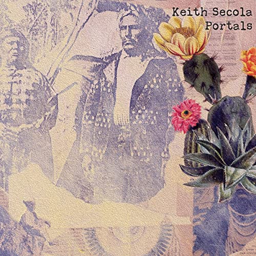 CD cover for Keith Secola’s “Portals” featuring a portrait and cacti.