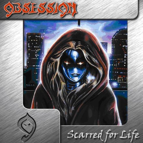 CD cover for "Obsession - Scarred For Life" featuring a hooded figure.