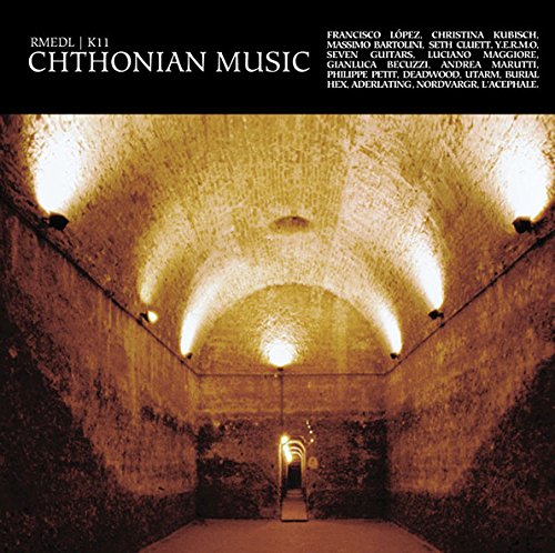 CD cover for “Chthonian Music” featuring a stone arched hallway.