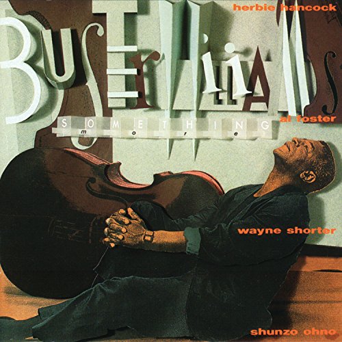 CD cover for Buster Williams’ “Something More” featuring a musician and bass.