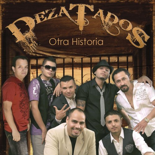 CD cover for “Dezatados - Otra Historia” featuring a group of men.