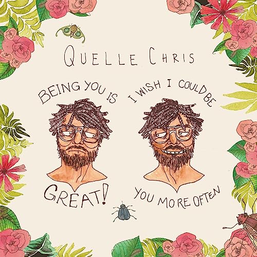 Album cover with illustrated portrait of Quelle Chris surrounded by flowers.