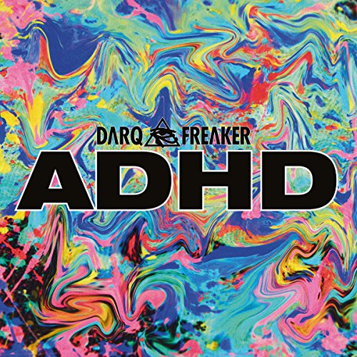 Album cover for Darq E Freaker’s “ADHD” with colorful, swirling patterns.