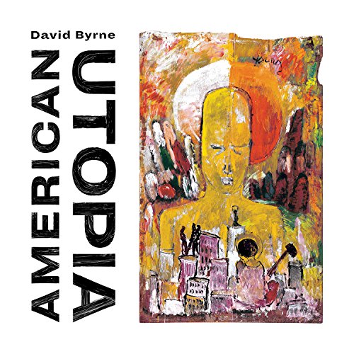 David Byrne’s “American Utopia” vinyl cover with abstract painted portrait.