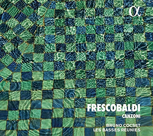 CD cover: blue and green tiled pattern with "Frescobaldi Canzoni" text.