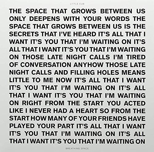 Album cover for Little Cubās āBreathing Spaceā with repeated lyrics.