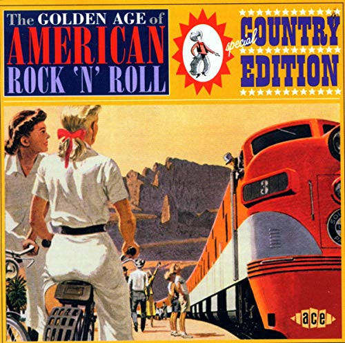 CD cover: "Golden Age of American Rock N Roll - Country Edition.