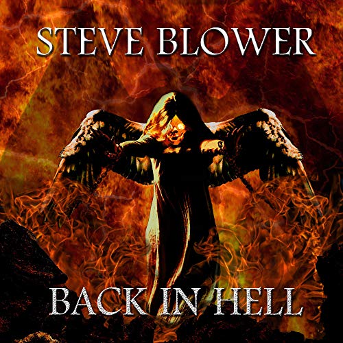 CD cover for Steve Blower’s “Back In Hell” featuring a winged figure in flames.