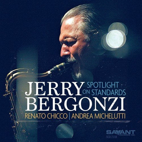 Jerry Bergonzi portrait with saxophone, album cover for "Spotlight On Standards.