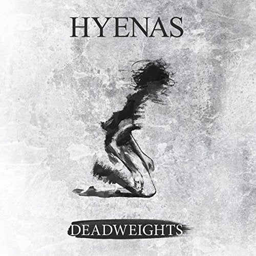 Black and white album cover for Hyenas’ “Deadweights” featuring a figure.