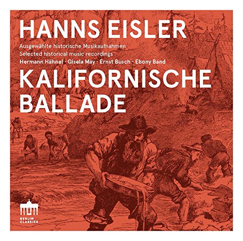 Red-toned CD cover with Hanns Eisler's "Kalifornische Ballade" and historical illustration.