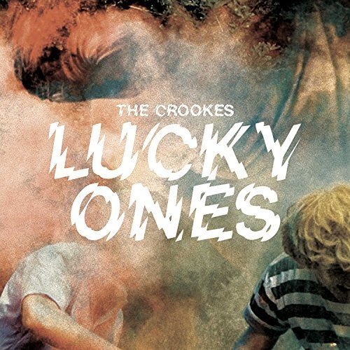 CD cover for āLucky Onesā by The Crookes, featuring childrenās faces.