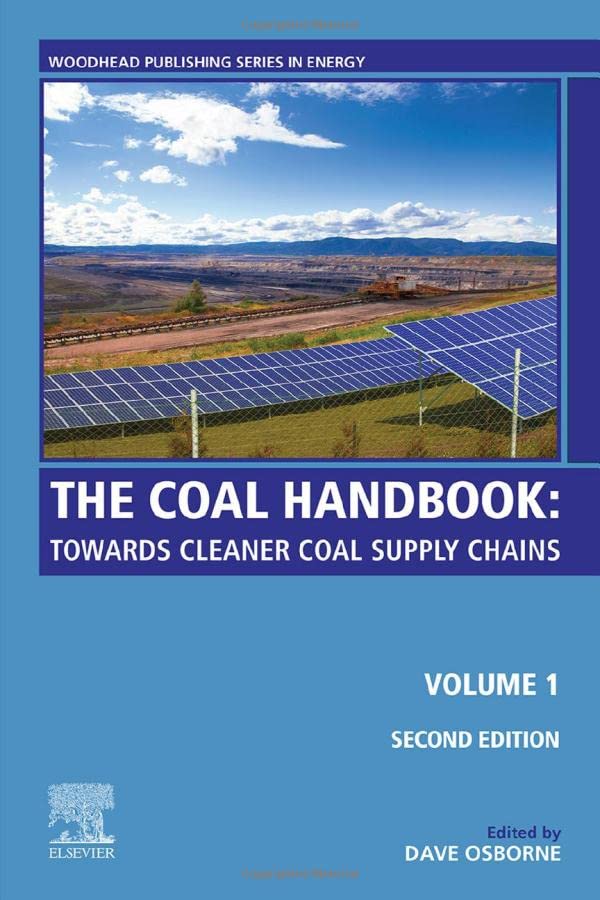The Coal Handbook: Volume 1: Towards Cleaner Coal Supply Chains (Woodhead Publishing Series in Energy)