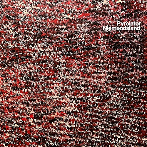CD cover with abstract red and white textured pattern, text "Pyrolator Niemandsland".