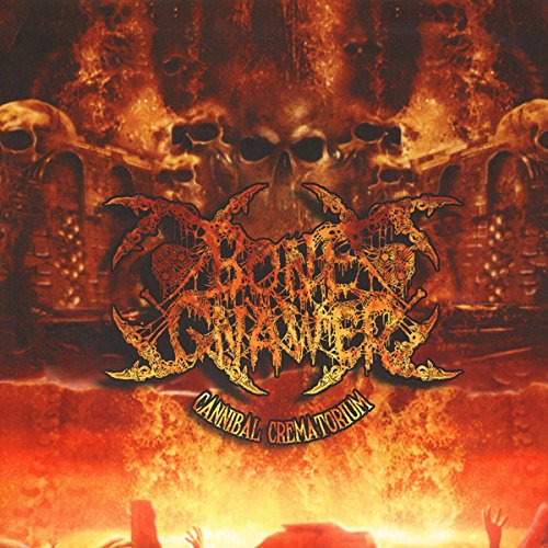 Album cover for “Bone Gnawer - Cannibal Crematorium” with skulls and flames.