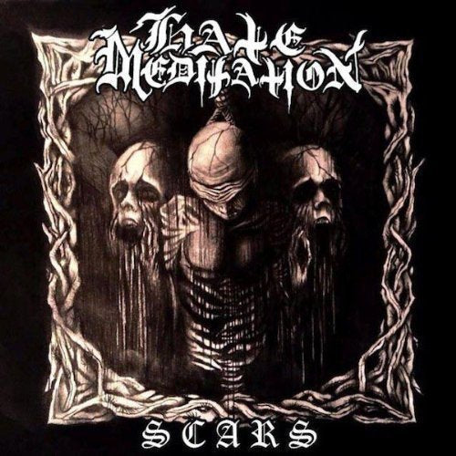 Dark album cover for "Scars" by Hate Meditation, featuring skeletal figures.