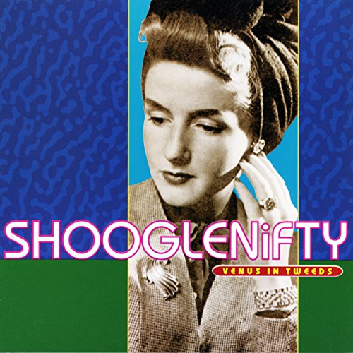 Album cover with sepia-toned woman, blue and green background, and stylized text "Shooglenifty Venus in Tweeds".
